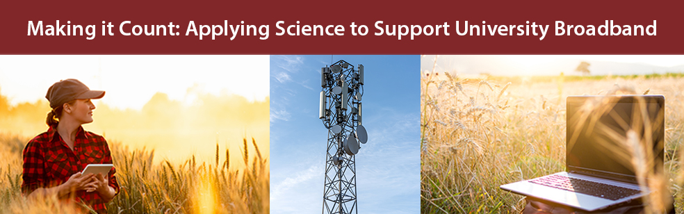 Making It Count: Applying Science to Support University Broadband